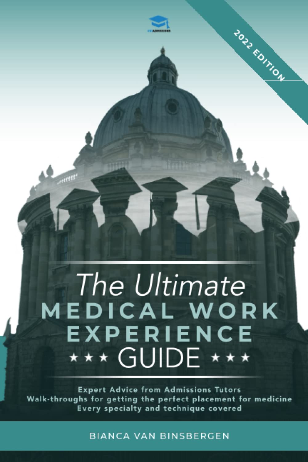 The Ultimate Medical Work Experience Guide: Get expert advice from admissions tutors, with walkthroughs for getting your perfect medicine placement. Every specialty and technique covered!