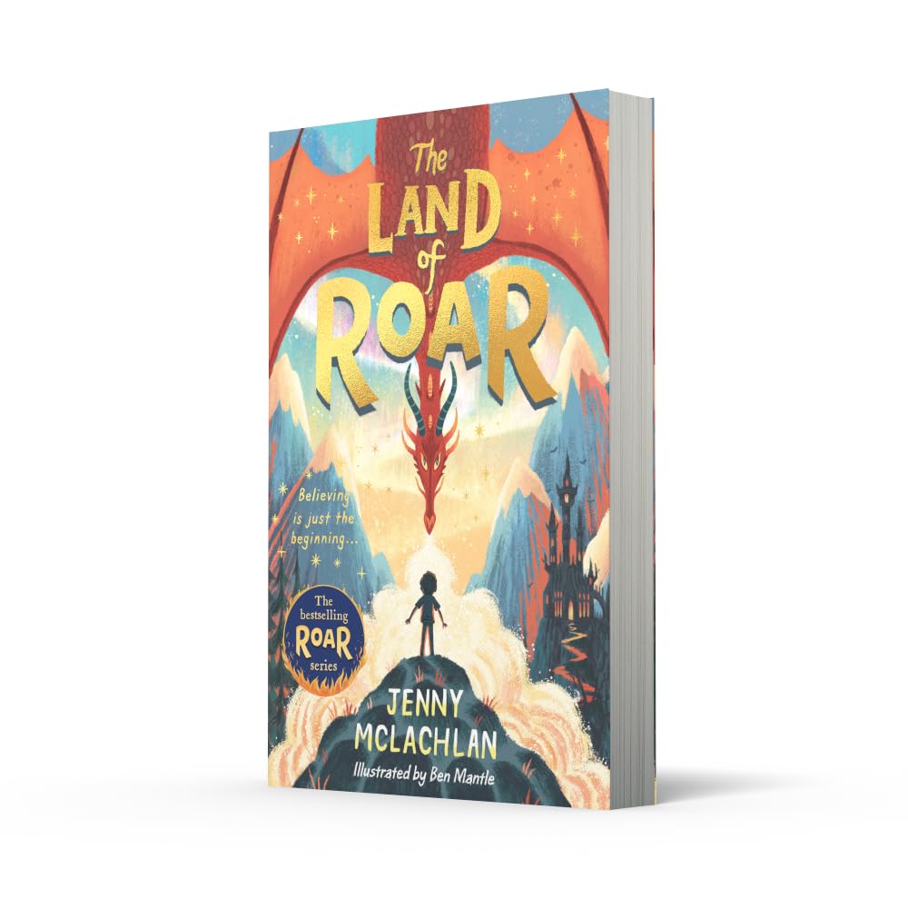 The Land of Roar: A captivating Sunday Times bestselling illustrated fantasy adventure for children ages 9+: Book 1