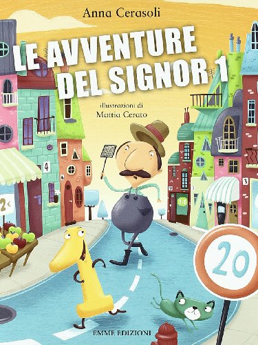 Le avventure del Signor 1. Ediz. illustrata