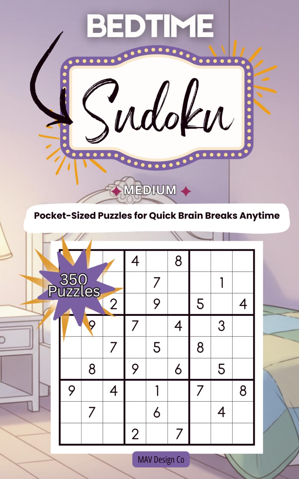Bedtime Sudoku Pocket-Sized Puzzles for Quick Brain Breaks Anytime: Relaxing Compact Puzzle Book for Adults, Perfect for Nighttime Wind-Down and Screen-Free Relaxation (Pocket Puzzle Series)