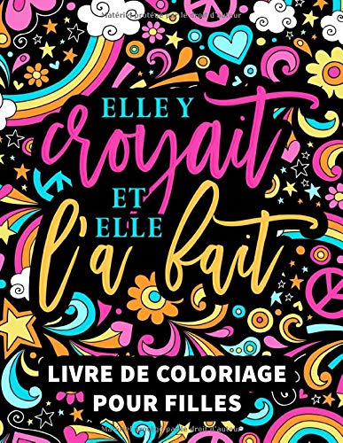  Elle y croyait et elle l'a fait : livre de coloriage pour filles: 37 pages à colorier inspirantes e Livre PDF Gratuit