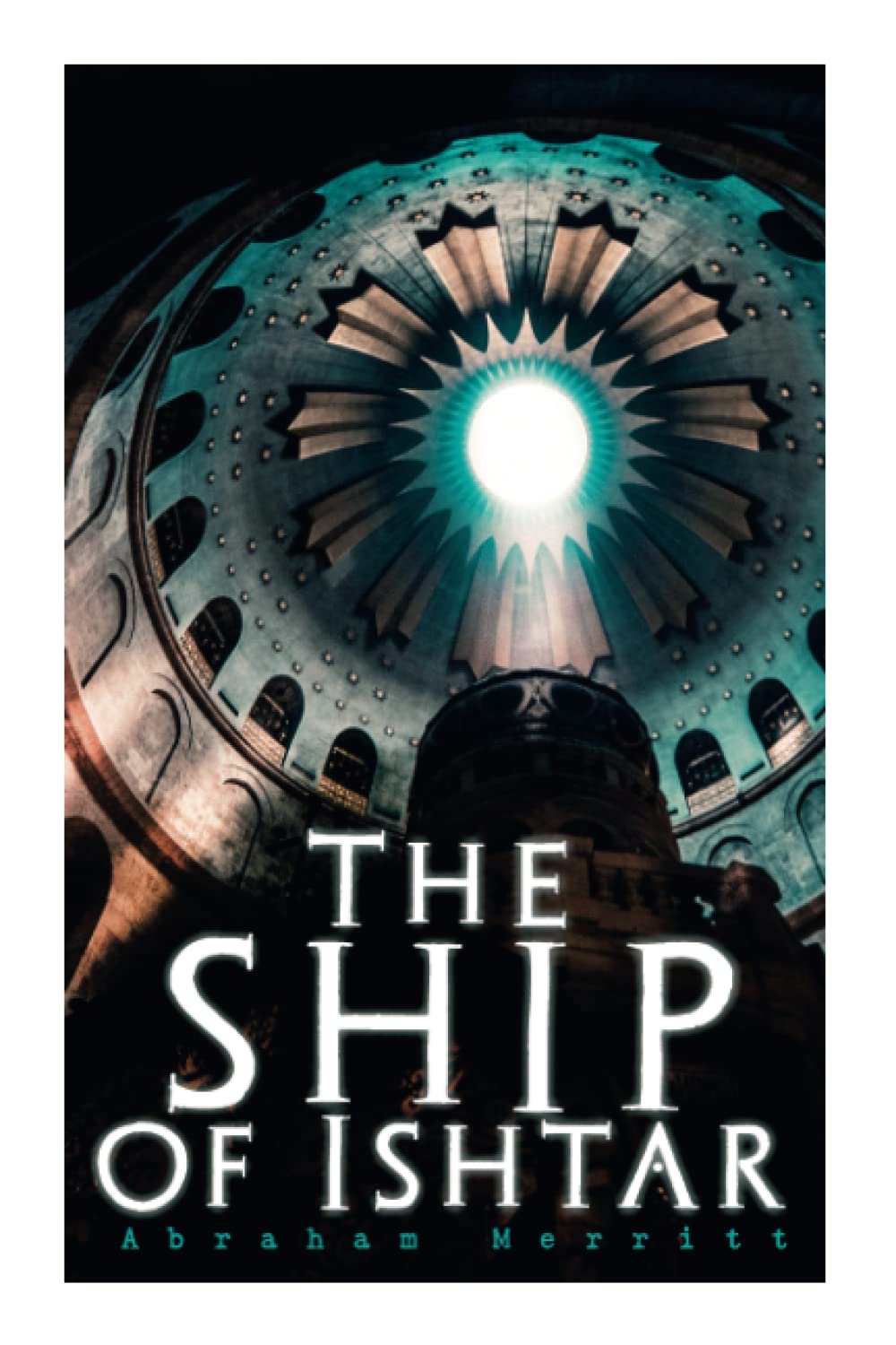 The Ship of Ishtar: Epic Fantasy Novel