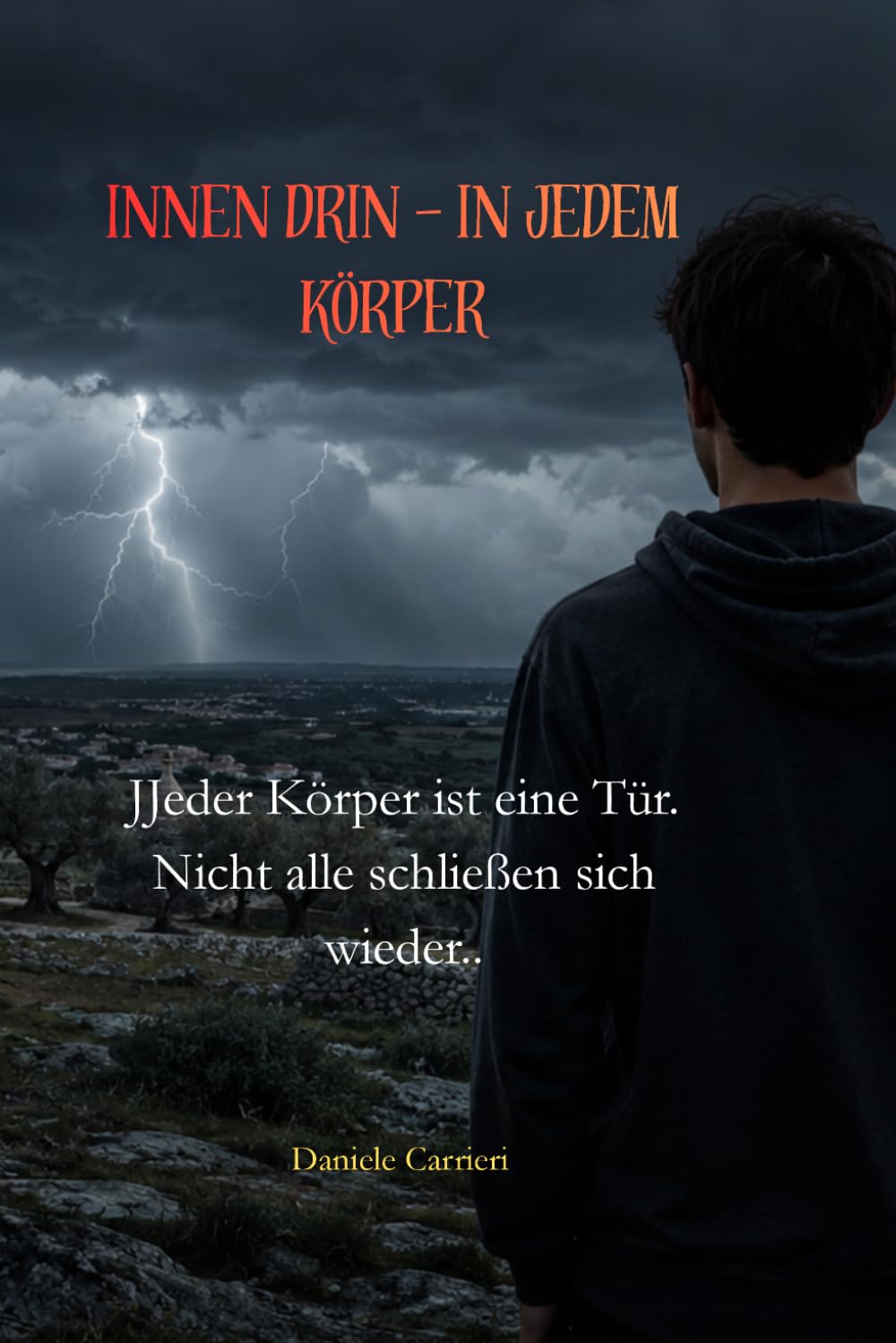 INNEN DRIN – IN JEDEM KÖRPER: Jeder Körper ist eine Tür. Nicht alle schließen sich wieder..