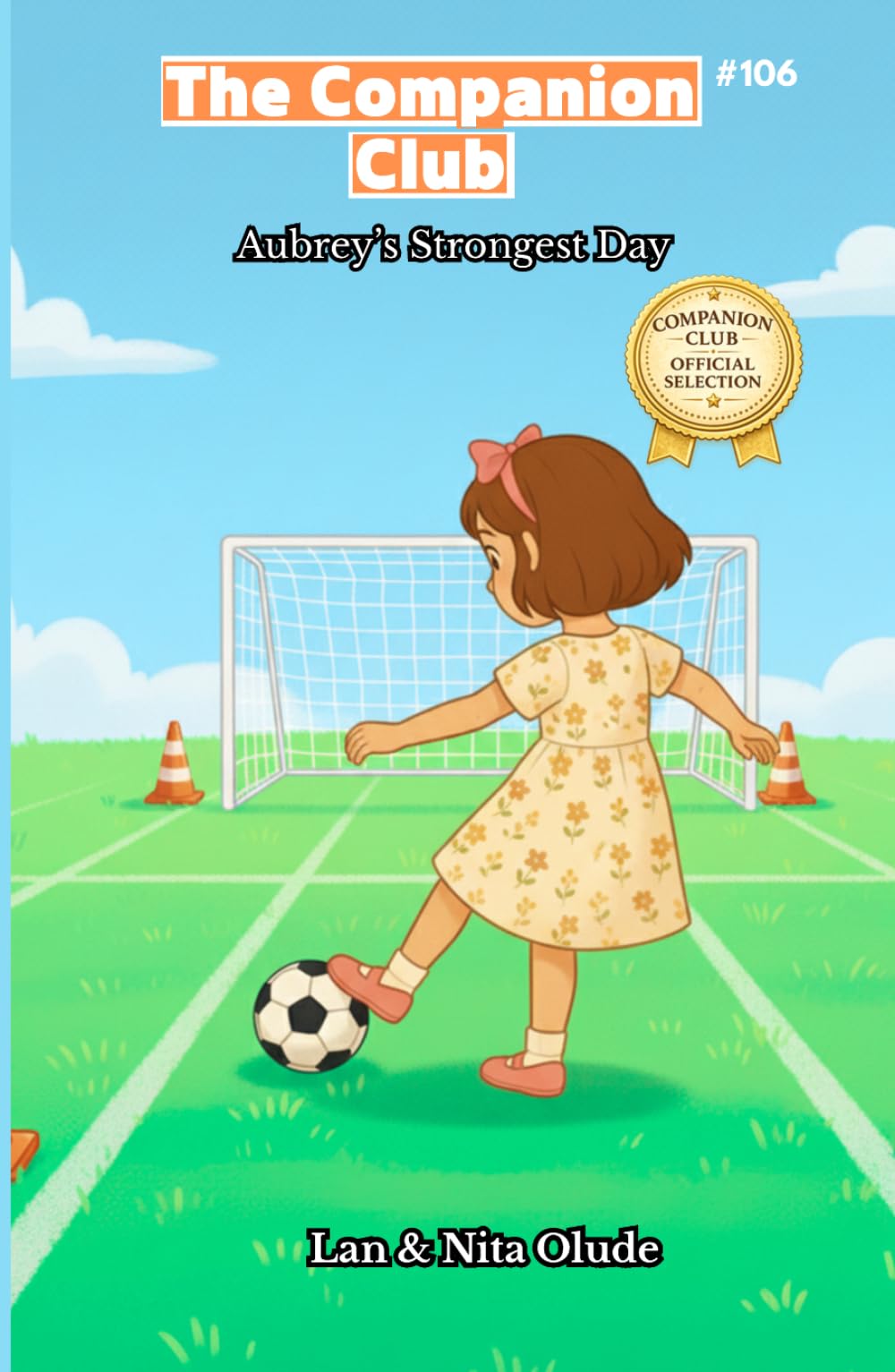 Aubrey’s Strongest Day: The Companion Club #106: A Faith-Filled Story About Overcoming Weakness and Finding Strength in God (ages 8-12)