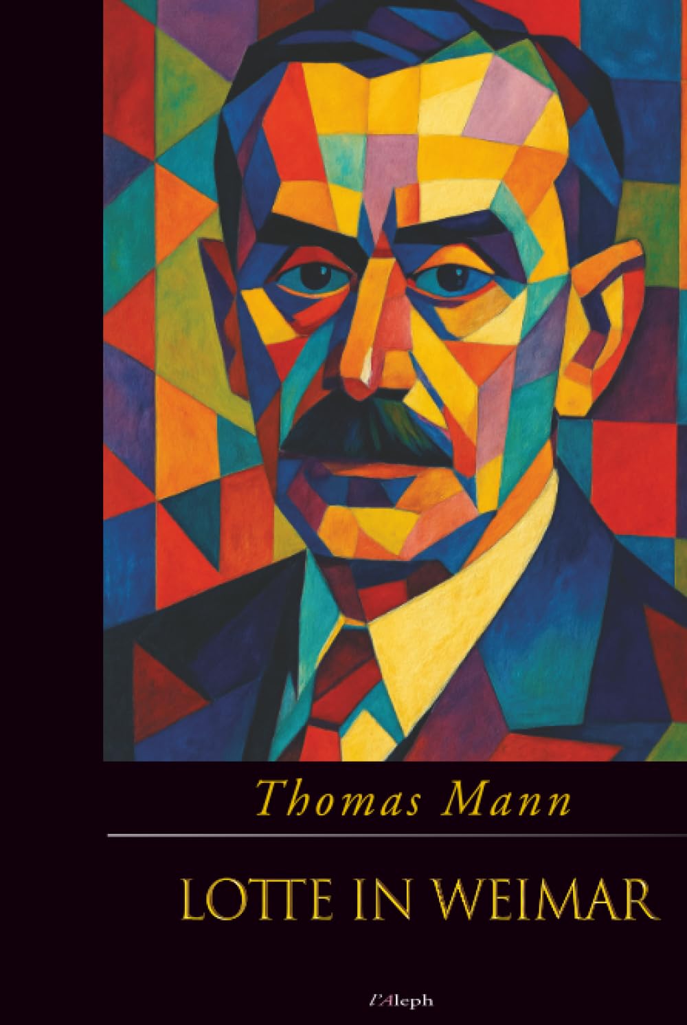 Lotte in Weimar (Jubiläumsausgabe zum 70. Gedenken an Thomas Mann)