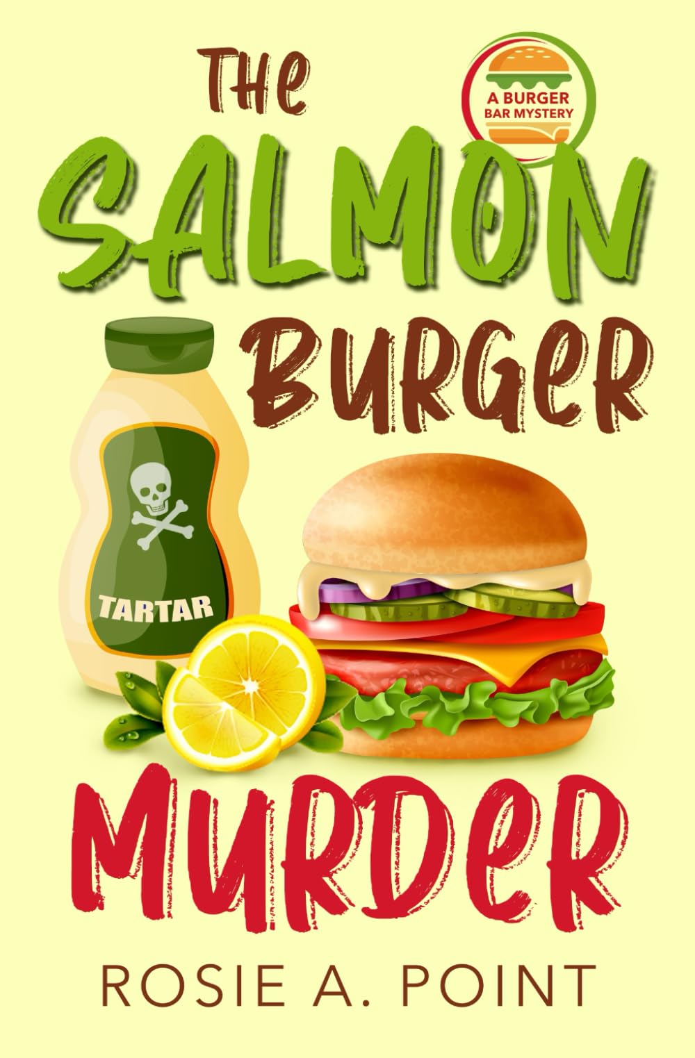The Salmon Burger Murder (A Burger Bar Mystery)