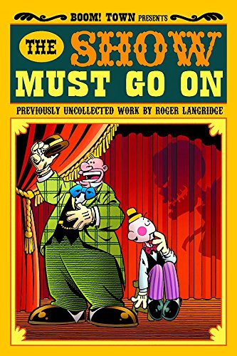 Roger Langridge's The Show Must Go On
