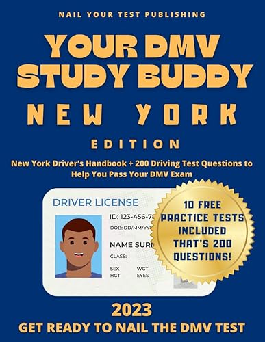 Your DMV Study Buddy - New York Edition: New York Driver’s Handbook + 200 Driving Test Questions to Help You Pass Your DMV Exam (Your DMV Study Buddies)