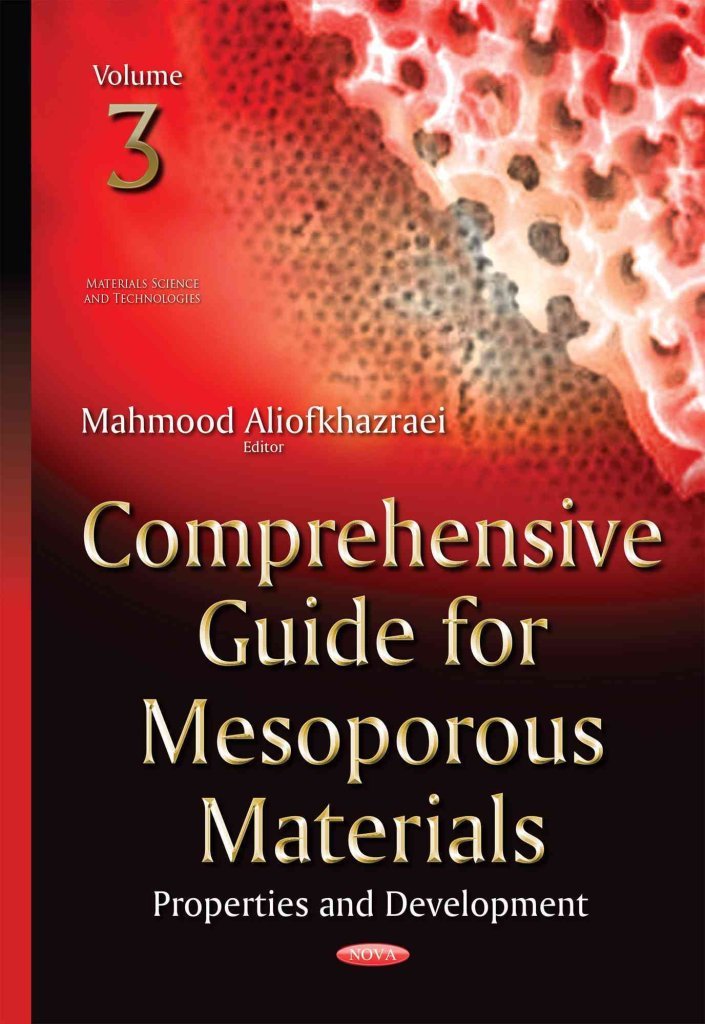 [(Comprehensive Guide for Mesoporous Materials: Properties & Development Volume 3)] [Edited by Mahmood Aliofkhazraei] published on (April, 2015)