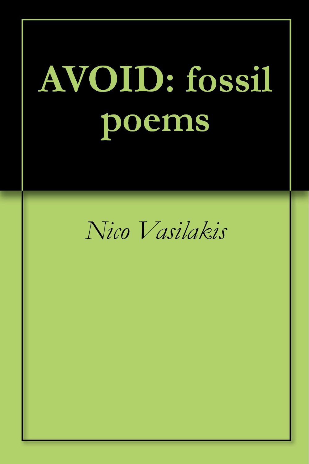 AVOID fossil poems eBook Nico Vasilakis Amazon.ca Kindle Store