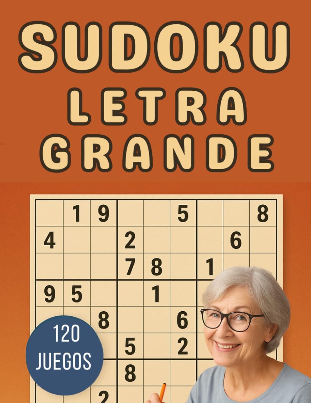 Sudoku Letra Grande: Rompecabezas de Sudoku Fáciles a Difíciles | Ideal para Adultos y Adultos Mayores