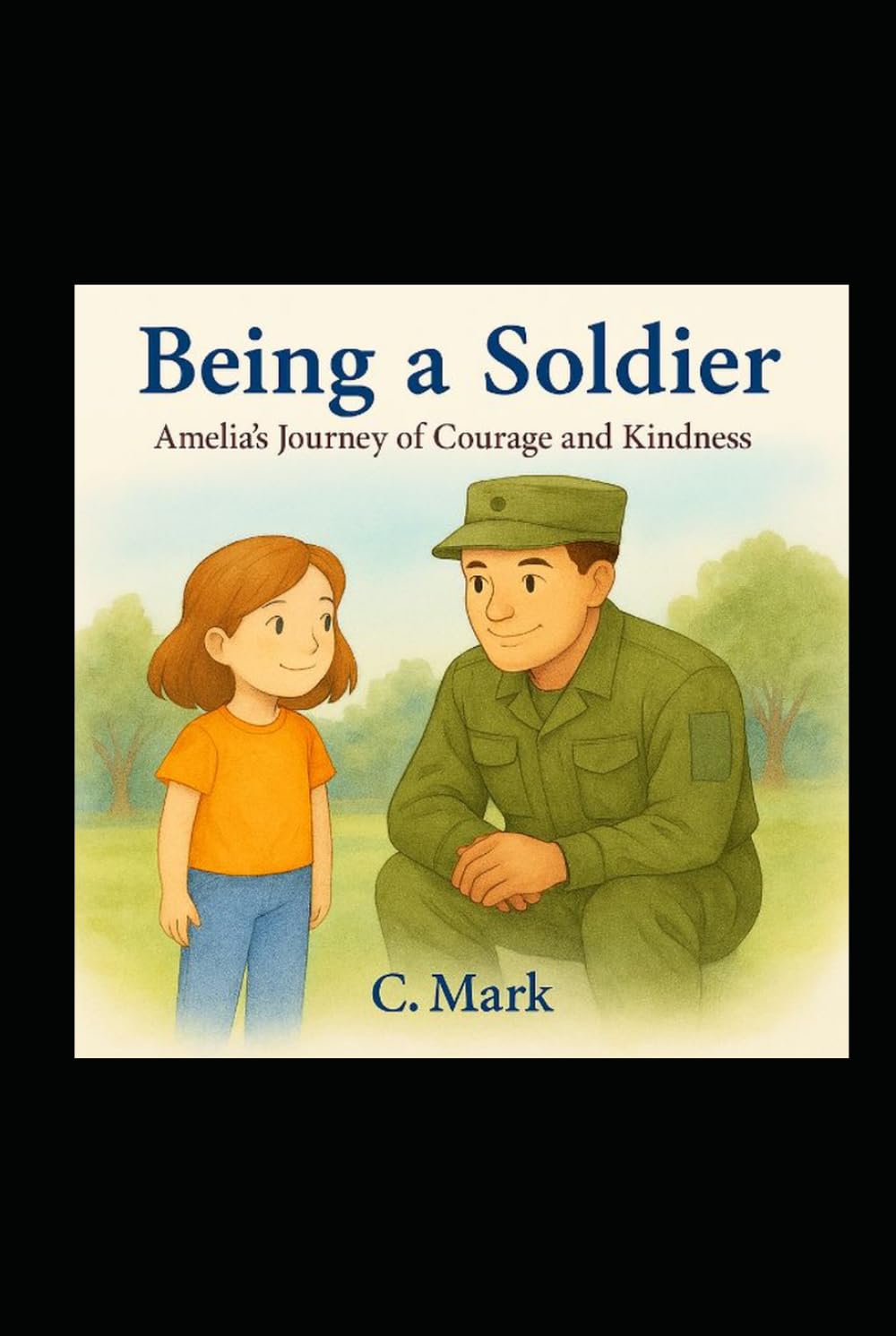 Being a Soldier: Amelia’s Journey of Courage and Kindness