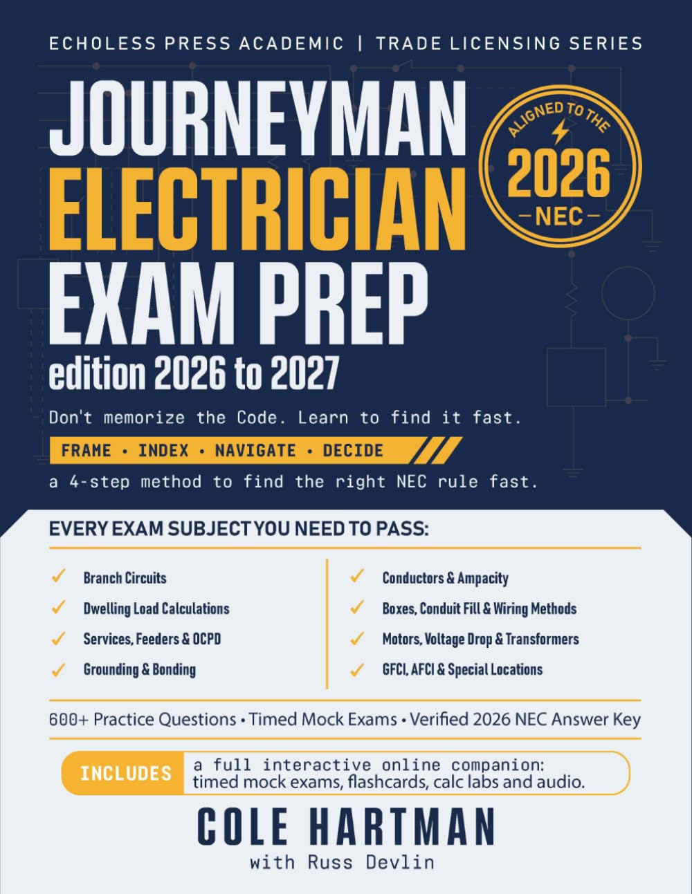 Journeyman Electrician Exam Prep 2026 to 2027: The FIND System with Worked Calculations, a Verified 2026 NEC Answer Key, and a 600+ Question Online ... (Wired to Pass: Electrician Exam Prep Series)