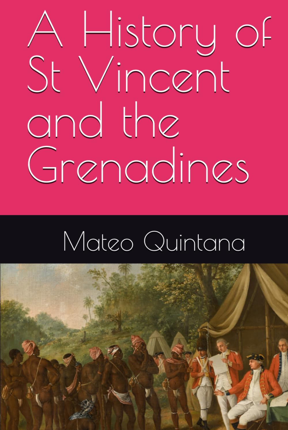A History of St Vincent and the Grenadines