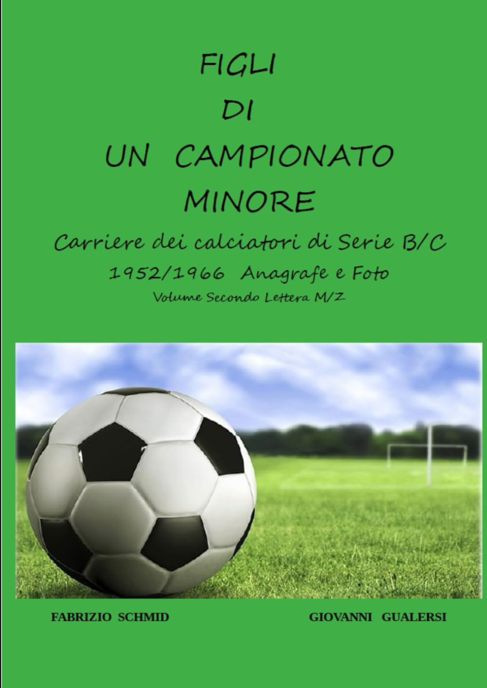 Figli di un campionato minore vol.2 (b/n): Mai in Serie A
