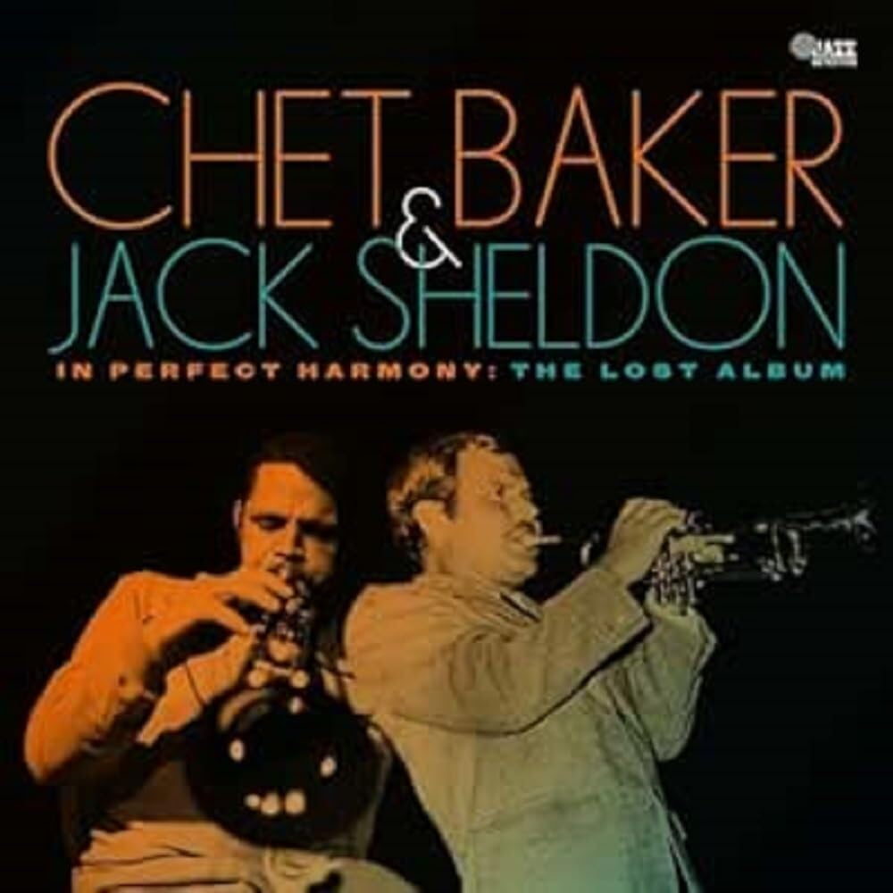 BAKER, Chet/JACK SHELDON - In Perfect Harmony: The Lost Album - CD
