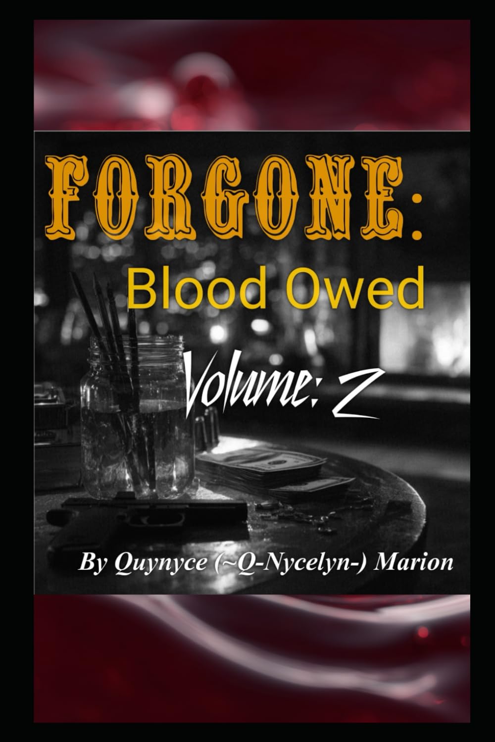 Forgone: Blood Owed Volume: 2