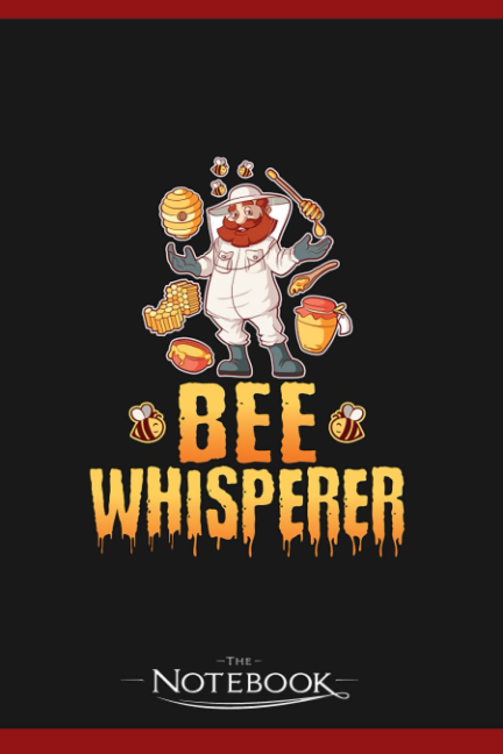Beekeeper Gift Men Funny Beekeeping Bee Whisperer Notebook: 6x9 , 120 Pages| Notebook Writing and Journaling for School or Office College Ruled Diary