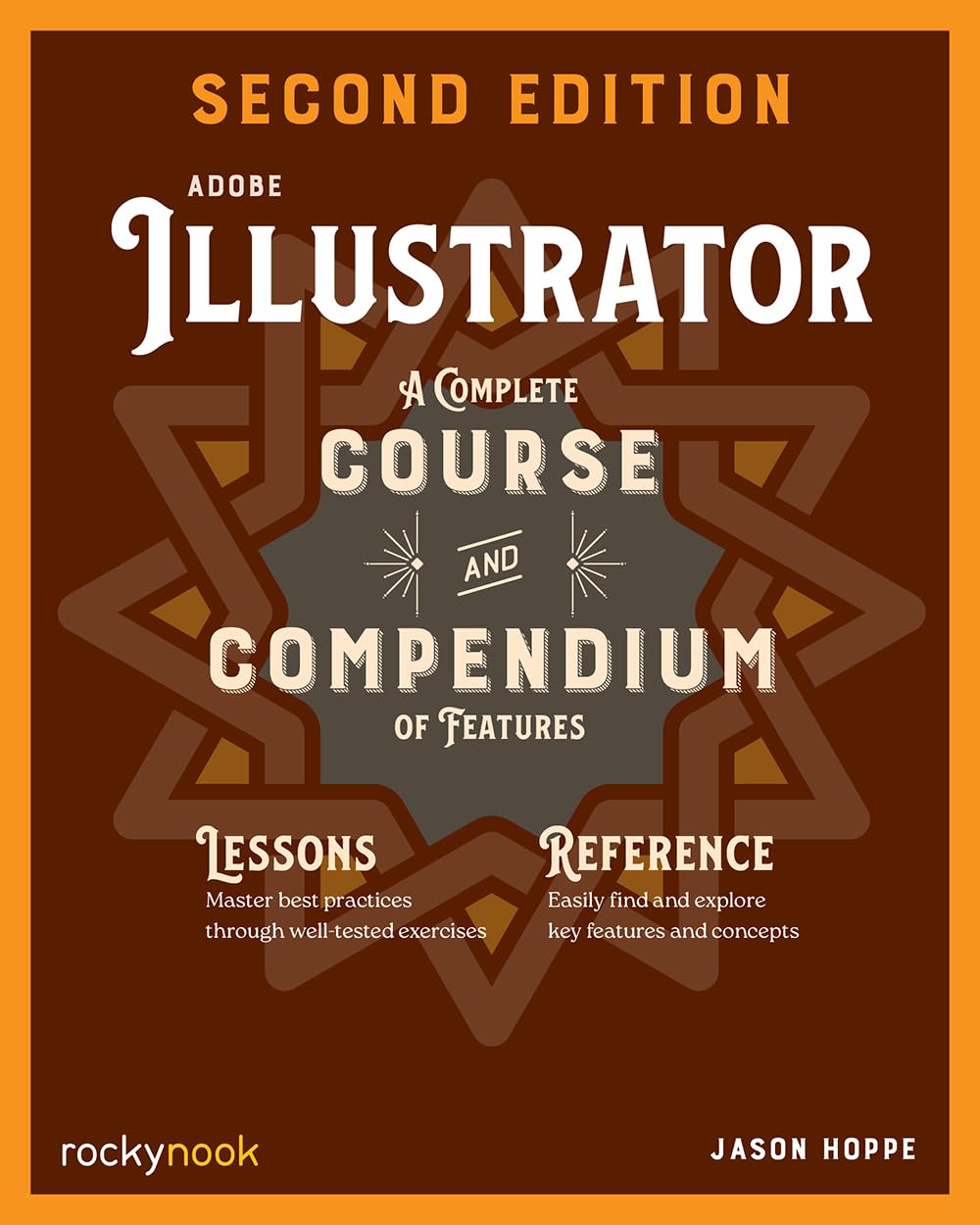 Adobe Illustrator, 2nd Edition : A Complete Course and Compendium of Features (2nd Edition)