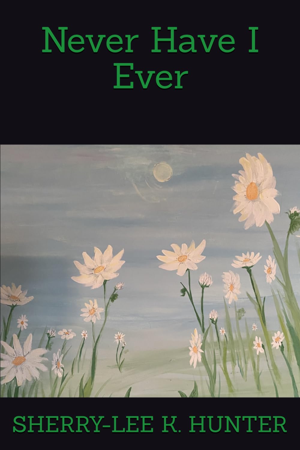 Never Have I Ever