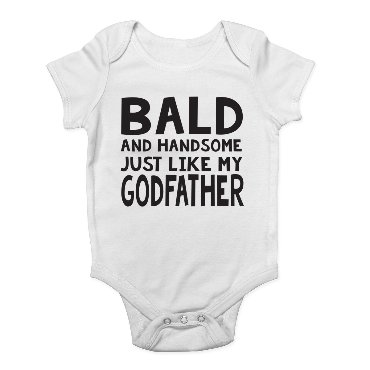 Bald and Handsome Just Like My Godfather Cute Boys and Girls Baby Vest Bodysuit White