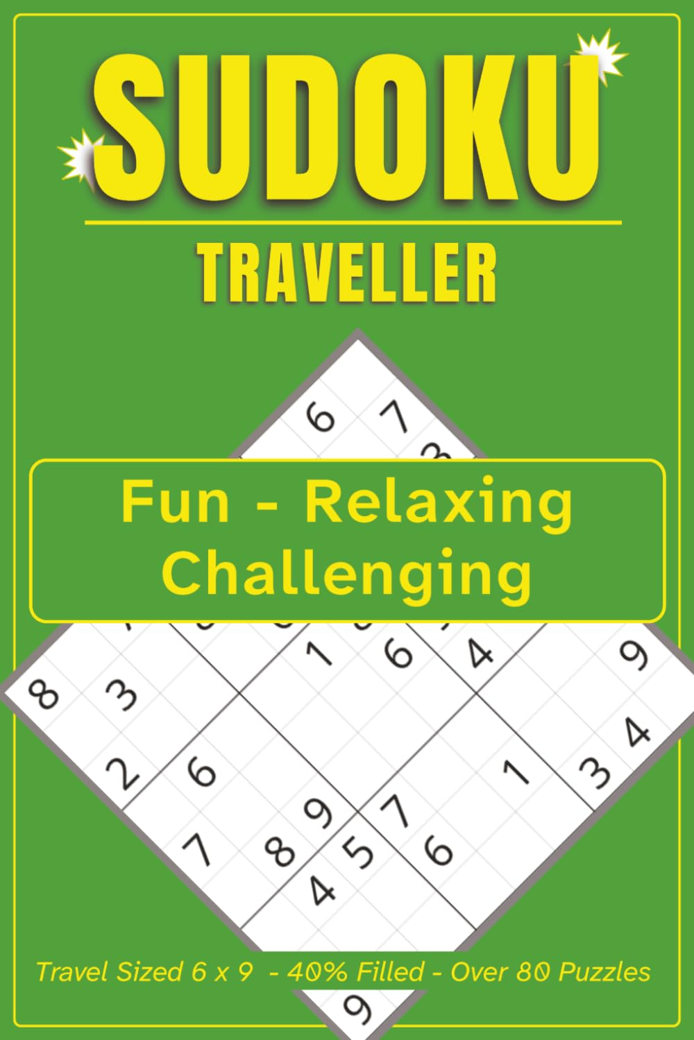 SUDOKU TRAVELLER: Fun-Relaxing-Challenging (Sudoku Traveller Series)