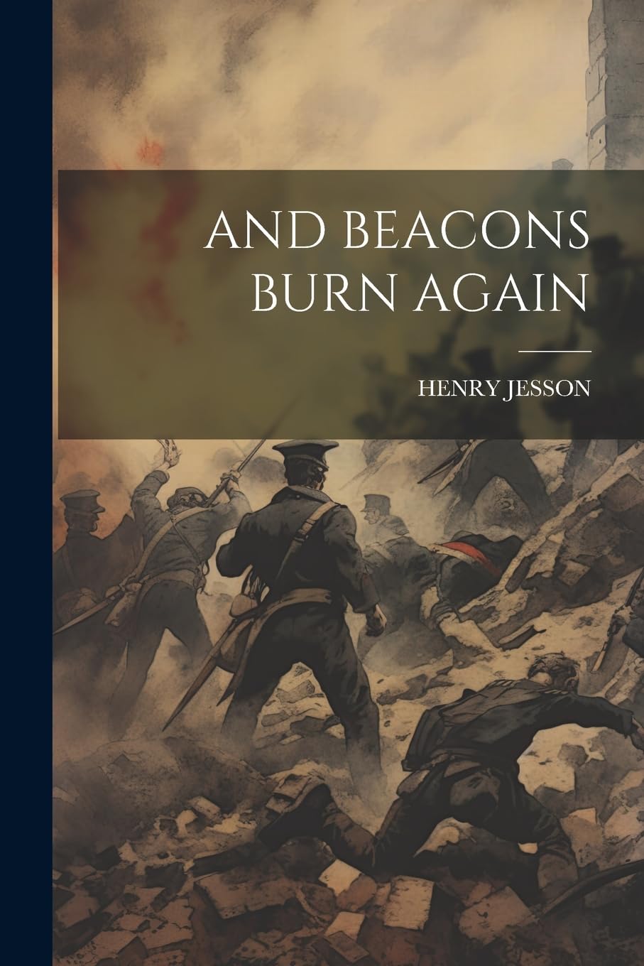 And Beacons Burn Again