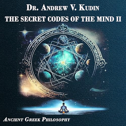 The Secret Codes of the Mind by Andrew V. Kudin episode artwork