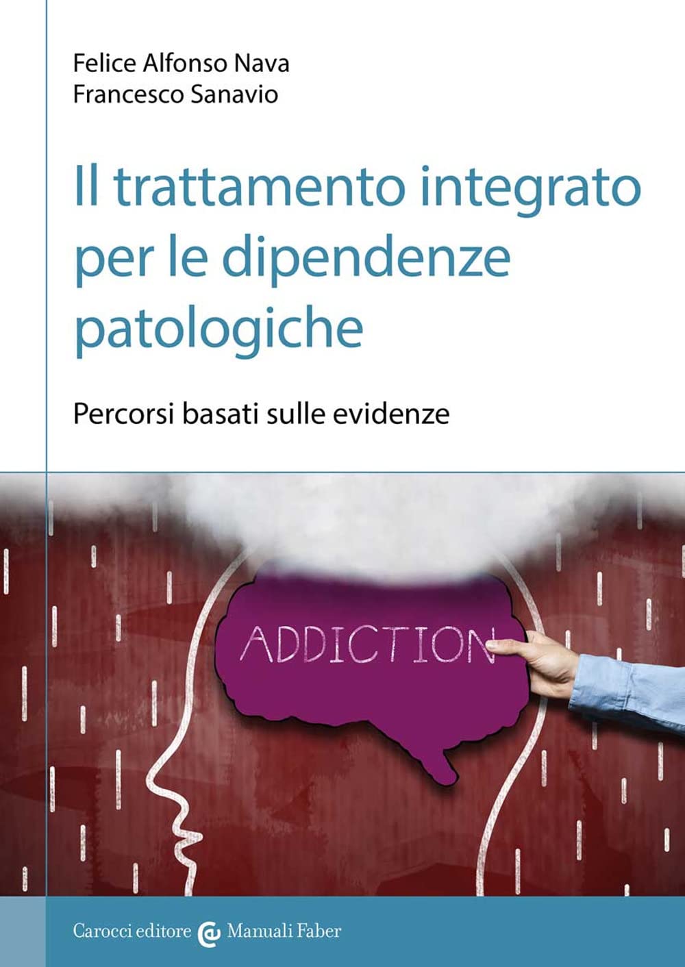 Il Trattamento Integrato Per Le Dipendenze Patologiche. Percorsi Basati Sulle Evidenze - 4