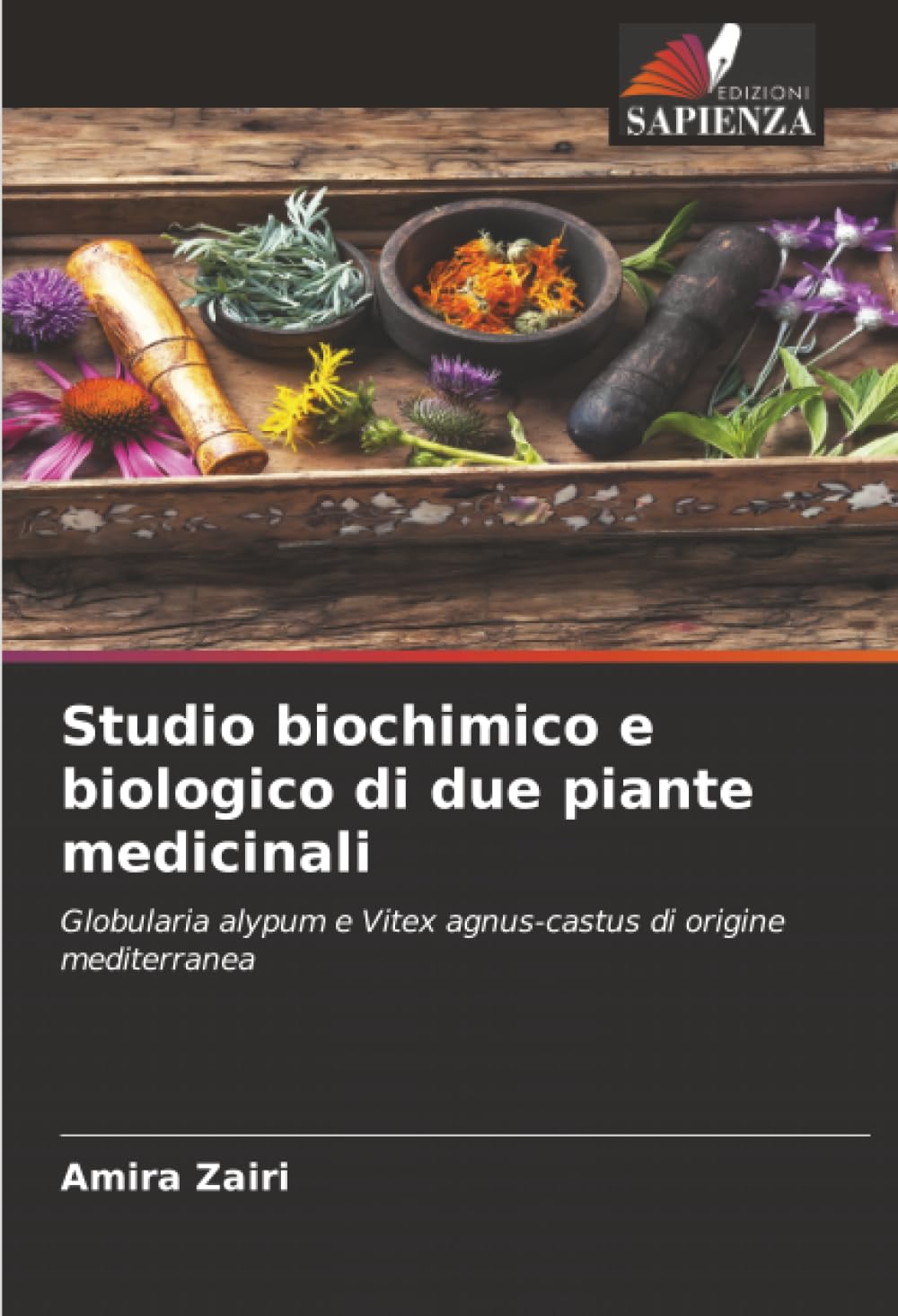 Studio biochimico e biologico di due piante medicinali: Globularia alypum e Vitex agnus-castus di origine mediterranea