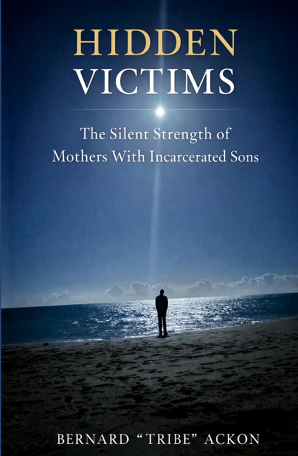 Hidden Victims: The Silent Strength of Mothers with Incarcerated Sons