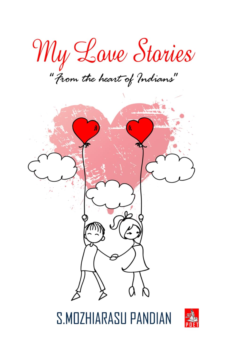 My Love stories - 50 Love stories: From the heart of Indians