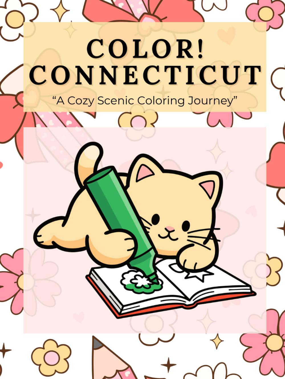 Color Connecticut: A Cozy Scenic Coloring Journey: Historic Towns, Coastal Lighthouses, Forests, Rivers & Scenic Wonders
