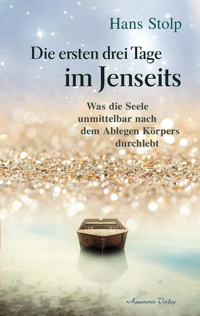 Die ersten Drei Tage im Jenseits: Was die Seele unmittelbar nach dem Ablegen des Körpers durchlebt
