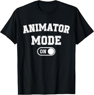 Animator Mode On Funny Motion Artist Gift Motion Designer T-Shirt