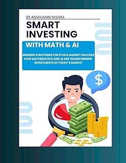 Smart investing with math & ai: Modern strategies for stock market success