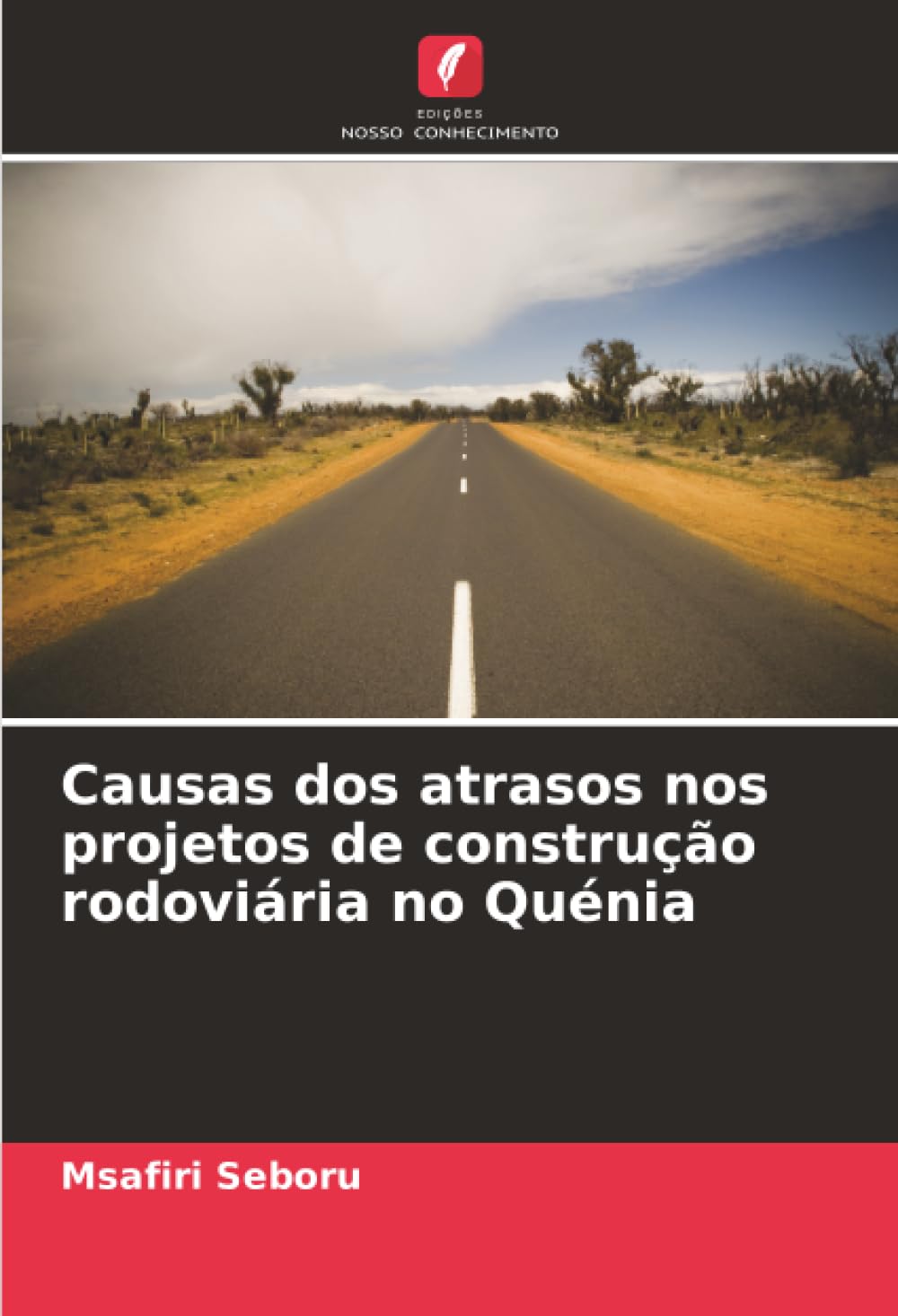 Causas dos atrasos nos projetos de construção rodoviária no Quénia