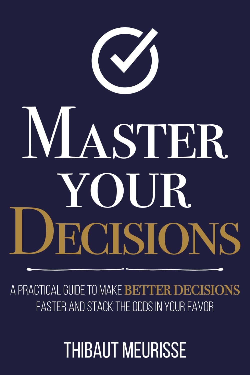 Independently published & Buch: Master Your Decisions – Mastery Series