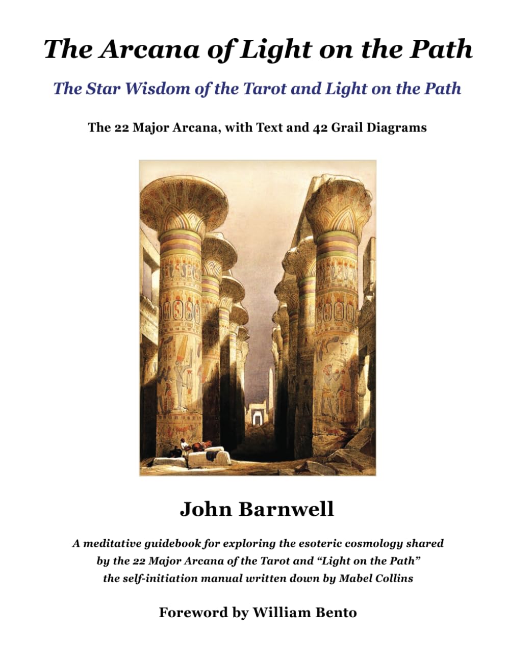 The Arcana of Light on the Path: The Star Wisdom of the Tarot and Light on the Path (The Arcana of the Grail Mysteries of Rudolf Steiner)