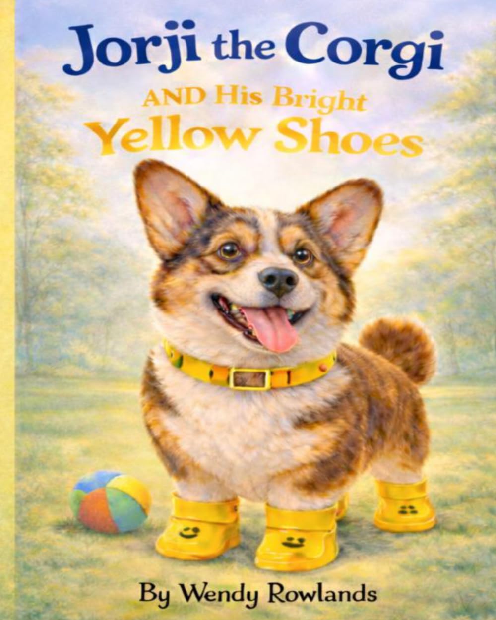 Jorji the Corgi and His Bright Yellow Shoes: Learning to be Brave One Step at a Time