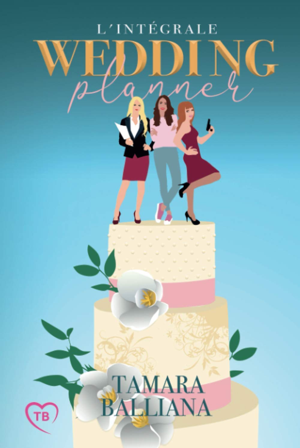 Wedding Planner l'intégrale: Des comédies romantiques 100% feel-good !
