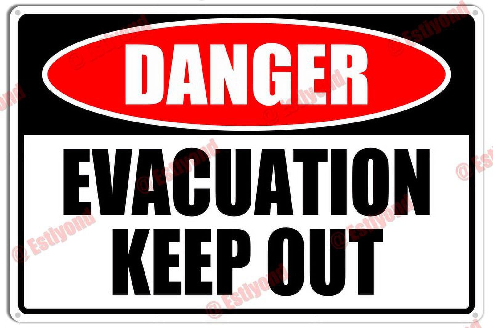 Evacuation KeepCaution Warning Notice Aluminum Metal Sign 12x16 Inches
