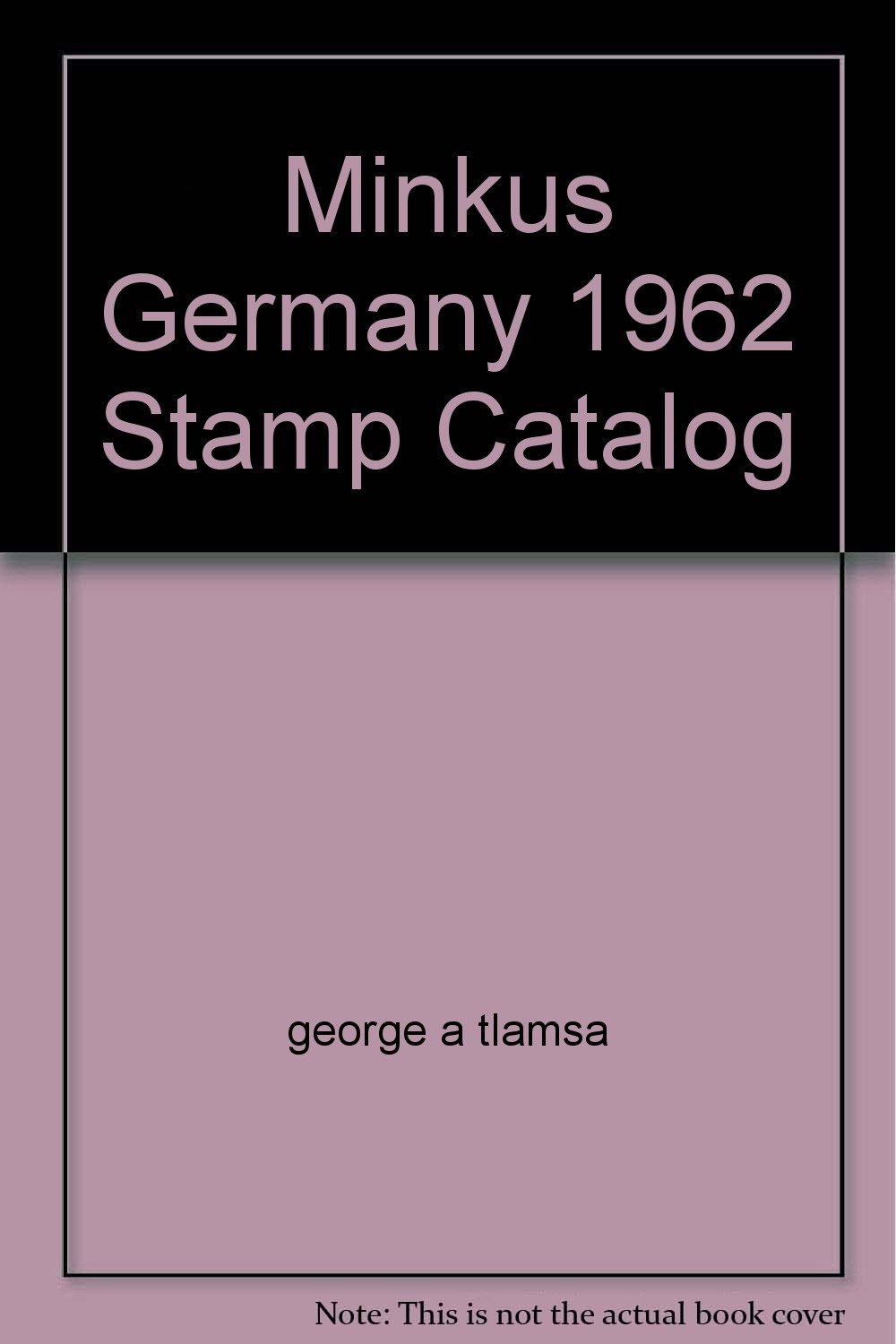 Minkus Germany 1962 Stamp Catalog A Tlamsa Books