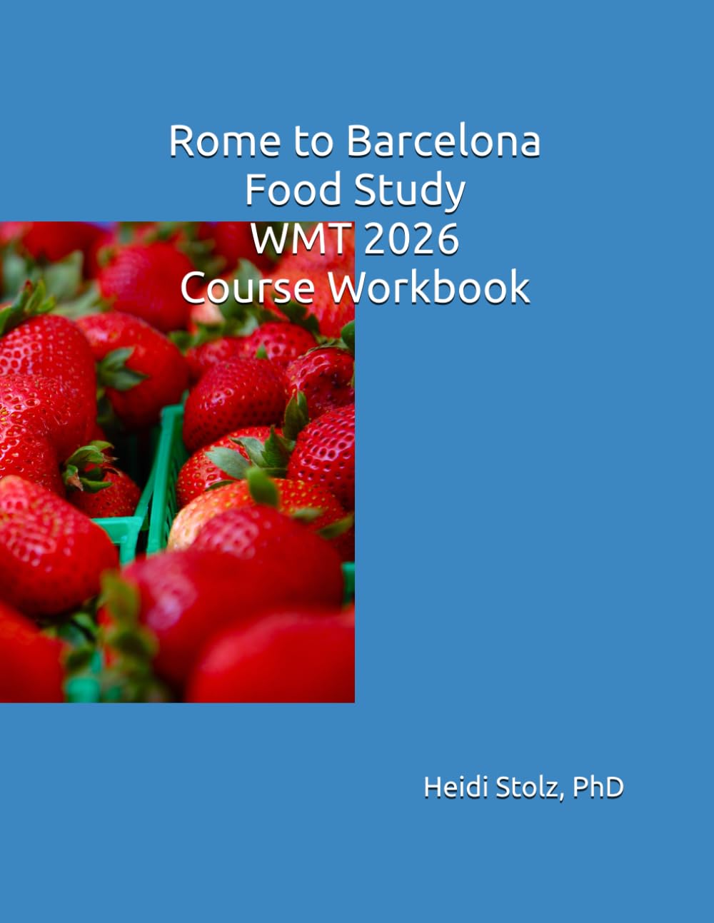 Rome to Barcelona Food Study WMT 2026 Course Workbook