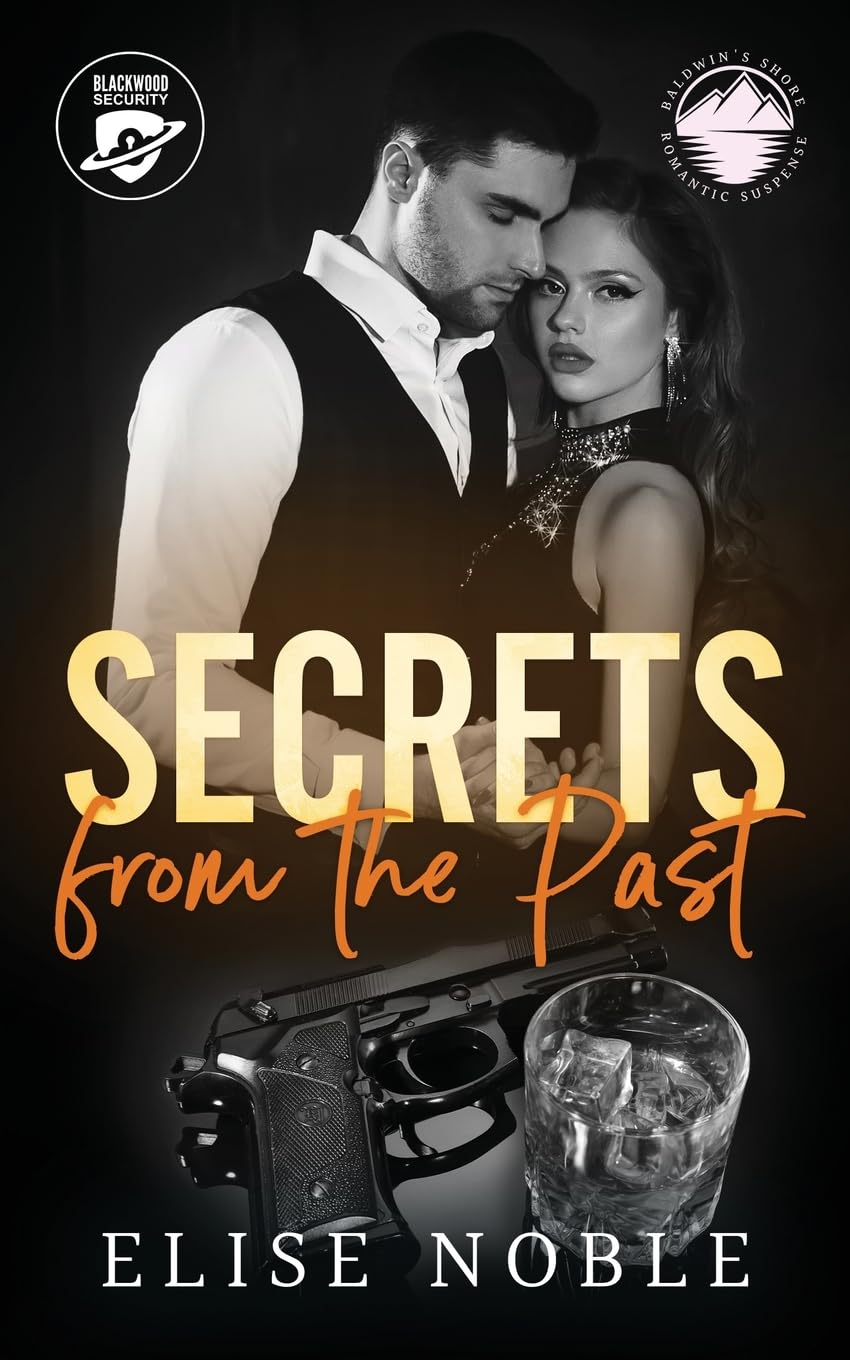 Secrets from the Past: 2 (Blackwood Security vs. Baldwin's Shore)