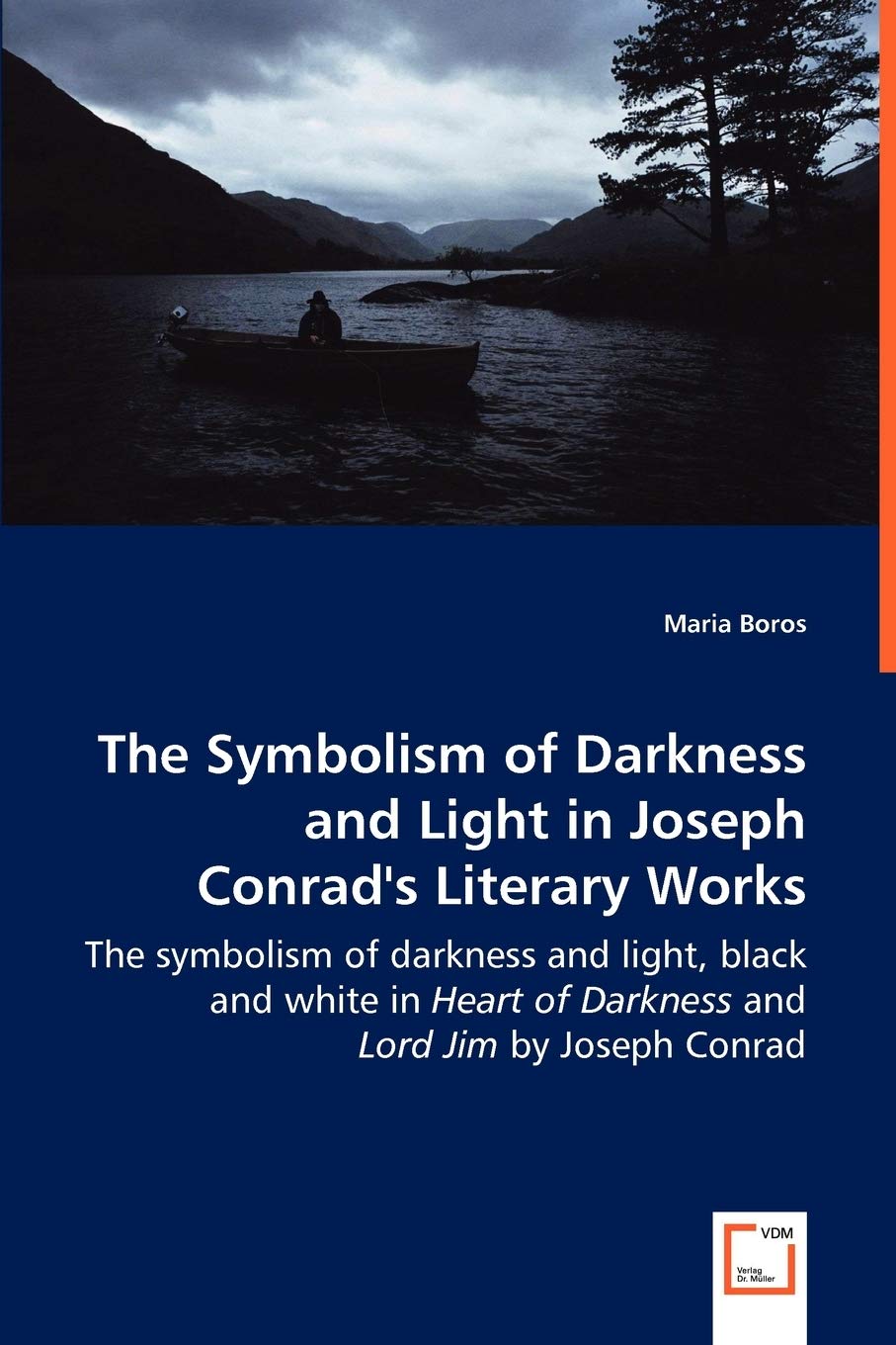 The Symbolism of Darkness and Light in Joseph Conrad's Literary Works - The symbolism of darkness and light, black and white in Heart of Darkness and Lord Jim by Joseph Conrad Paperback – Import, 25 June 2008