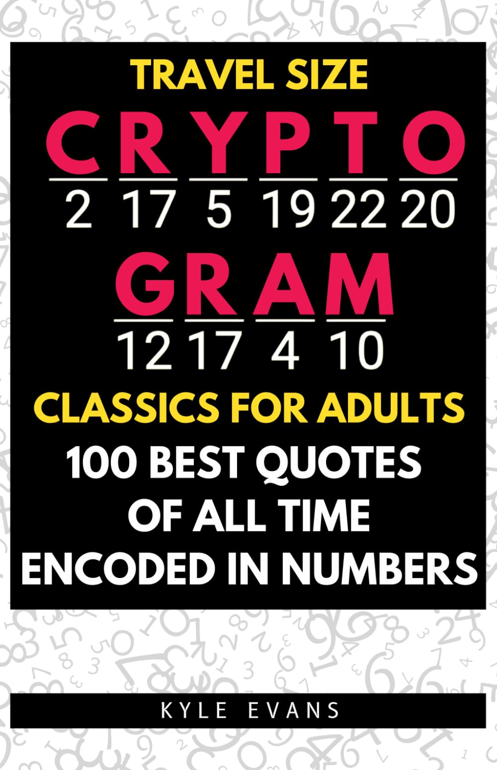 Cryptogram Classics for Adults | Large Print Travel Size Cryptogram Puzzles: 100 Best Quotes of All time Encoded in Numbers for the Ultimate Puzzle Challenge