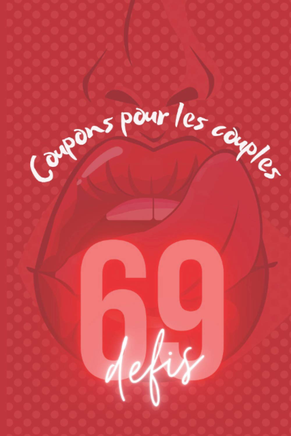 Coupons pour couples 69 défis: jeux érotiques pour adultes / 69 défis coquins pour se divertir en couples / parfait pour un cadeau (noël, saint valentin ....)