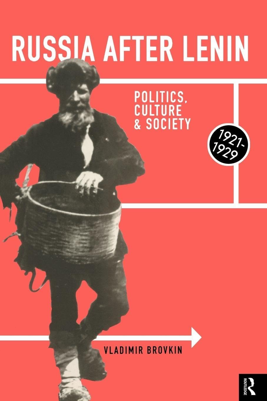Russia After Lenin: Politics, Culture and Society, 1921-1929 (Education; 71)