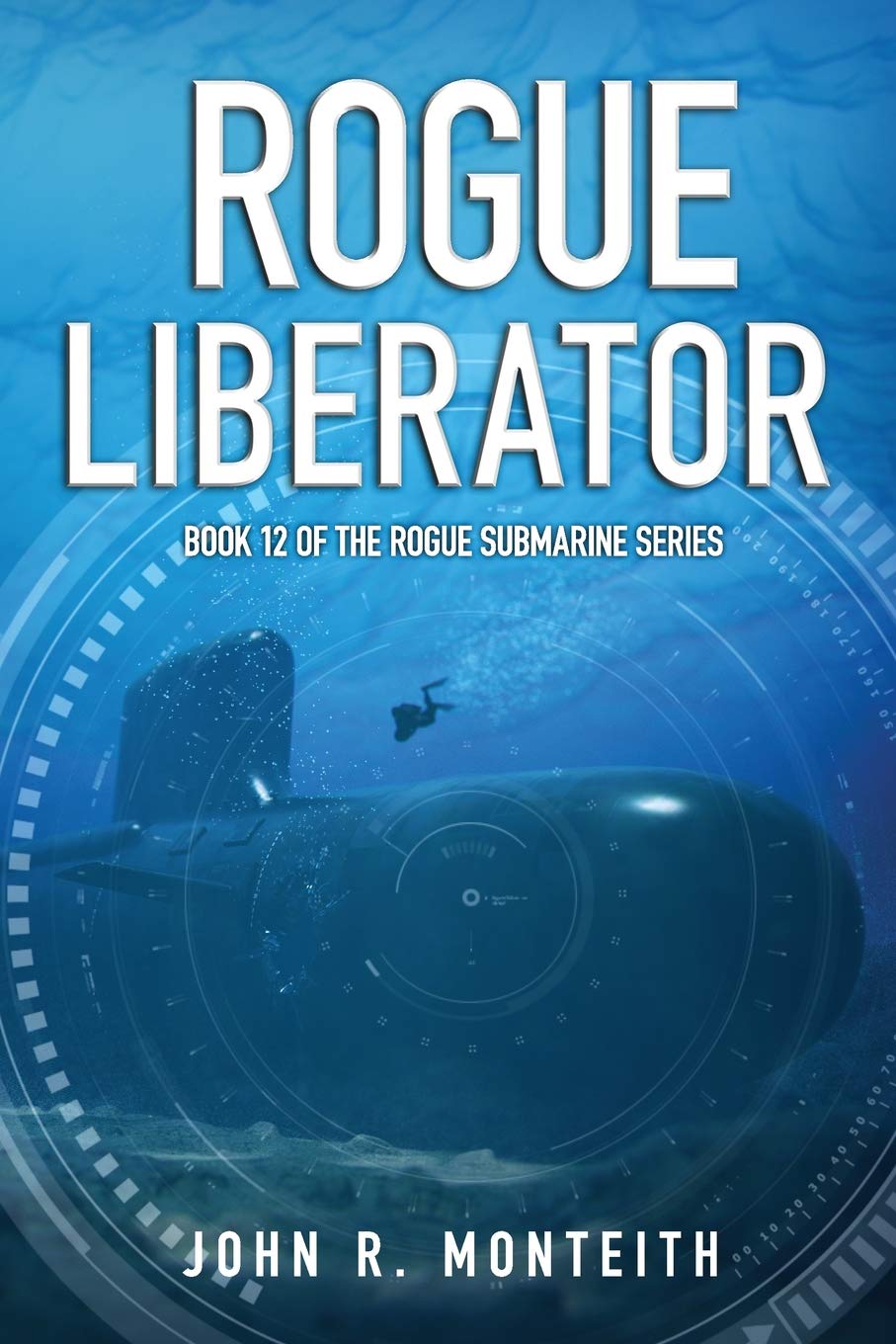 Rogue Liberator: 12 (Rogue Submarine)